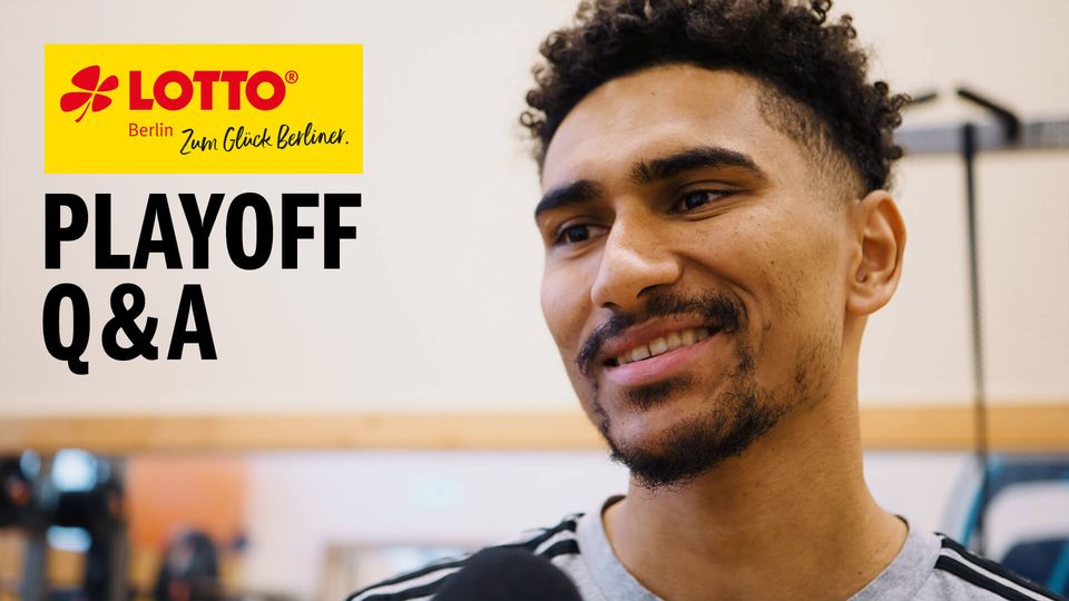 LOTTO Berlin Playoff Q&A vor dem Halbfinale gegen Ludwigsburg